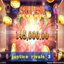 justice rivals 3 dinheiro infinito